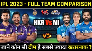 IPL 2023 - Mumbai Indians Vs Kolkata Knight Riders Full Team Comparison For IPL 2023