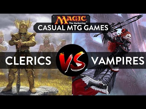 MTG GAMEPLAY:CLERIC TRIBAL DECK VS VAMPIRE TRIBAL DECK