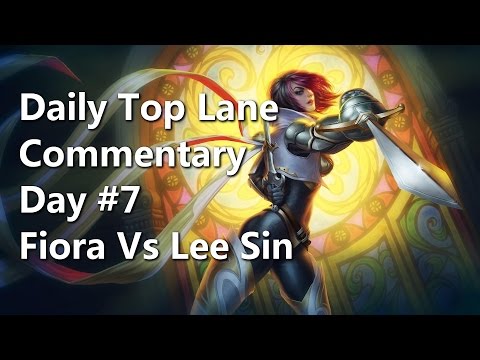 Daily Top Lane Commentary #7   Fiora Vs Lee Sin