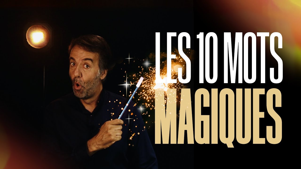 Les 10 mots magiques pour booster vos ventes instantanément