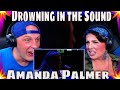 First Time Hearing Drowning In The Sound By Amanda Palmer Two Live Versions THE WOLF HUNTERZ REACT