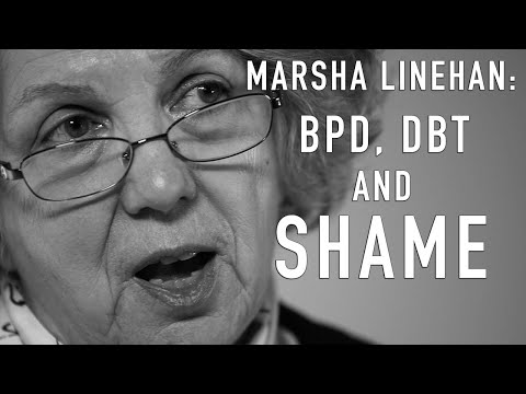 Shame (& DBT, BPD) | MARSHA LINEHAN