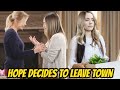 Hope decides to leave town The Bold and The Beautiful Spoilers