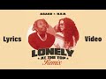 Lonely at the top Remix by Asake ft H.E.R. Official Lyrics Video Lonely at the top Remix by Asake ft H.E.R. Official Lyrics Video