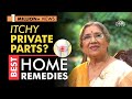 Natural Home Remedies to Get Rid from Itchy Private Parts | How to Treat Fungal Infections?