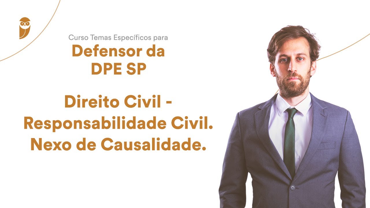 Direito Civil - Responsabilidade Civil. Nexo de Causalidade.