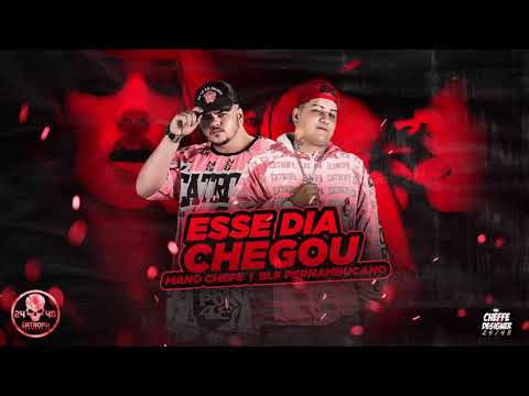 MANO CHEFFE E BLK PERNAMBUCANO-ESSE DIA CHEGOU-(Brega Funk)