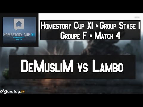 DeMusliM vs Lambo - HomeStory Cup XI - Group Stage 1 - Groupe F - Match 4 (Loser Match)