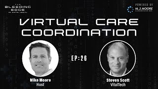 VitalTech: Virtual Care Coordination | The Bleeding Edge of Digital Health