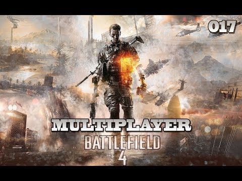 Battlefield 4: #017 [Deutsch/HD] [Let's Play] - Der Versorger