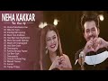Chaand Mera Naraaz Hai - Neha Kakkar Best Hindi Songs Ever - Neha Kakkar- Romantic Hindi Heart Songs