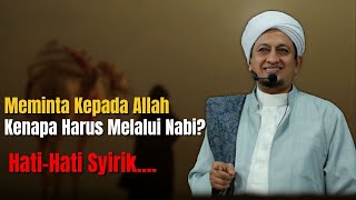 Download lagu Meminta Kepada Allah Melalui Nabi Muhammad - Habib Hasan bIn Ismail Al Muhdor mp3