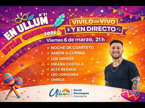 Fiesta * En Ullum Estan Chayando * 2026 , en el Camping Municipal de Ullum. en Vivo y en Directo.