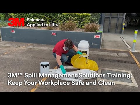 3M™ Spill Management Solutions Training: Keep Your Workplace Safe and Clean