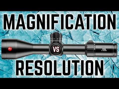 Rifle Scope Magnification vs. Resolution