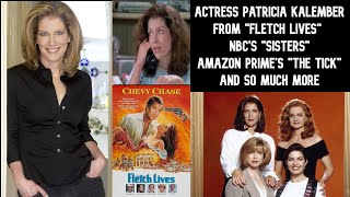 Interview w/ Actress Patricia Kalember (Fletch Lives/Amazon Prime's \