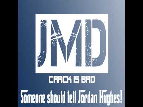 JMD  |  Crack Is Bad (Jordan Hughes Diss)