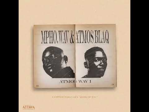 12. Mpho.Wav, Atmos Blaq - Atmos Wav