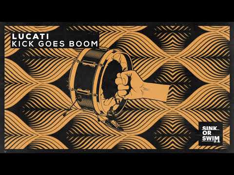 LUCATI - Kick Goes Boom (Official Audio)