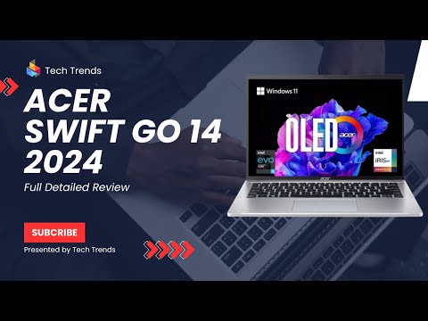 Acer Swift Go 14 2024 Unboxing And Full Review