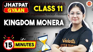 Kingdom Monera Class 11 Biology One Shot in 15 Minutes | Jhatphat Gyaan
