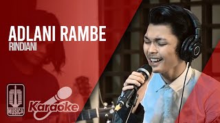 Download lagu Adlani Rambe - Rindiani ( Karaoke Video) | No Vocal mp3