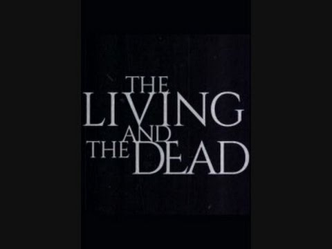 The Living And The Dead Theme song  ( A Lyke Wake Dirge by Andrew Bird & Matt Berniger )