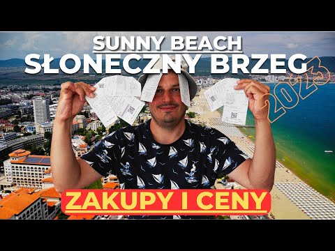 Gdzie Kupować By Nie Przepłacić- SUNNY BEACH- Słoneczny Brzeg 2023- Ceny, Zakupy, Pieniądze