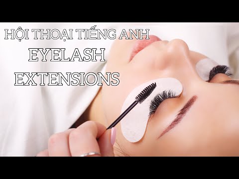 Extensão de cílios Giao Tiếp #3- Unhas Tiếng Anh ngành