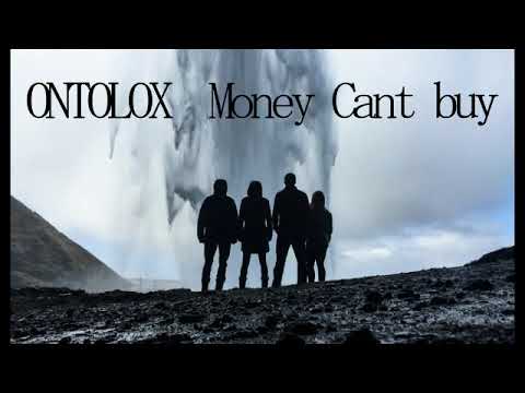 Ontolox - Money Can't Buy