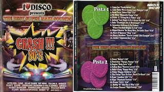 VA / I Love Disco Crash 80&#39;s, 2007 / MDJVE