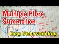Multiple Fiber Summation