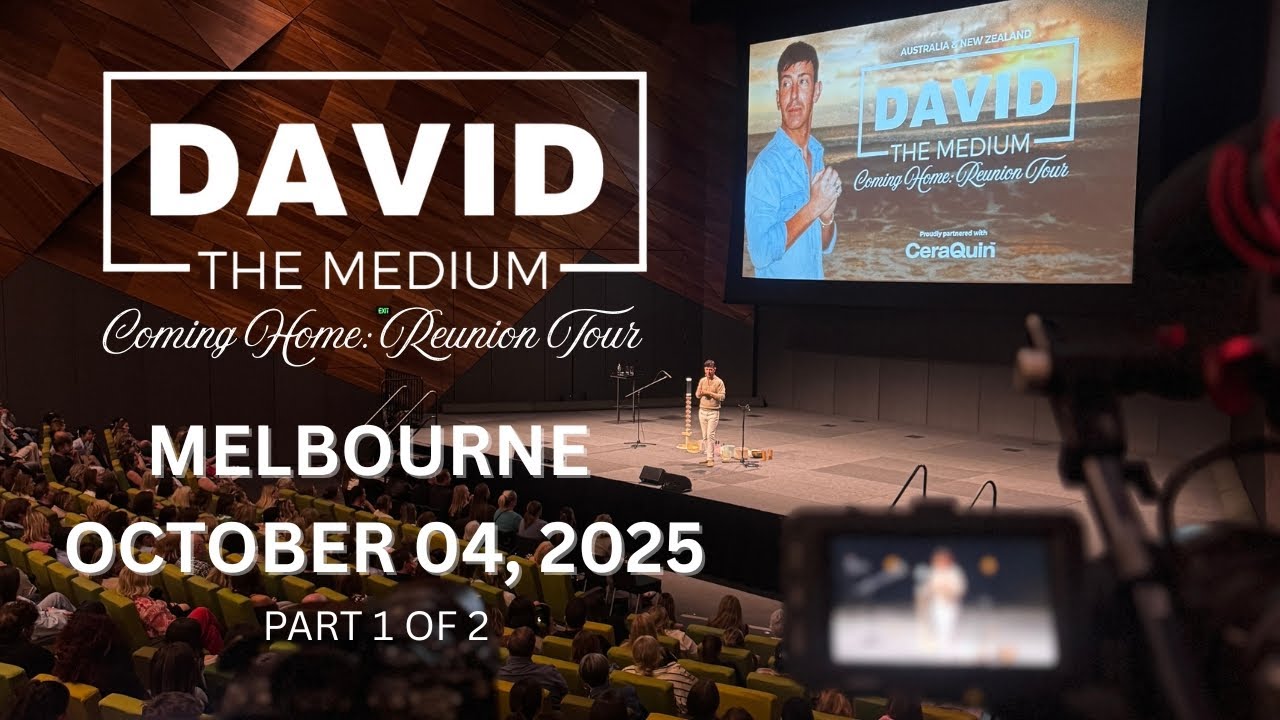 [PART 1] Watch David the Medium connect with Spirit. Coming Home: Reunion Tour MELBOURNE | Oct 4
