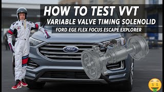 Fix Your Ford Engine Code: Quick VVT Solenoid Test (Edge, Escape, Explorer, Focus, Flex)
