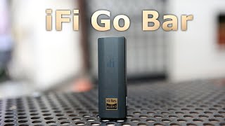 iFi Go Bar - Smallest But Punchiest Of The DAC/AMPs