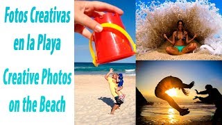 Fotos Creativas en la Playa. Ideas