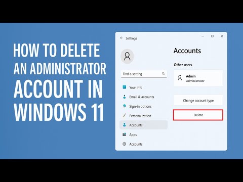 How to Delete an Administrator Account in Windows 11