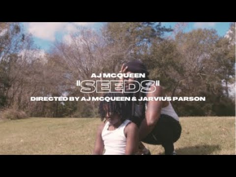 AJ McQueen - Seeds (Official Video)