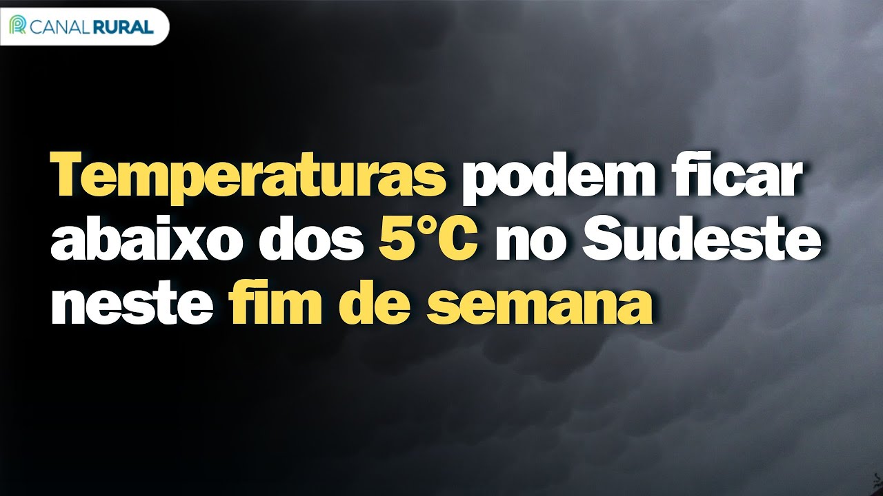 Temperaturas podem ficar abaixo dos 5°C no Sudeste neste fim de semana