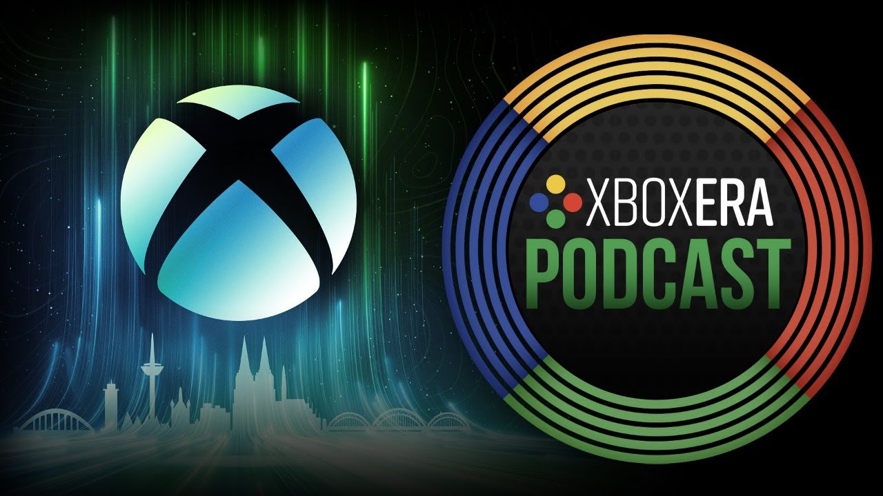 The XboxEra Podcast | LIVE | Episode 174 - A Brit Invades Germany