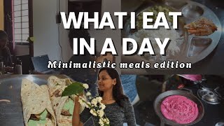 A full day of MINIMALISTIC MEALS  at Home