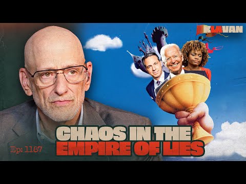 Ep. 1187 - Chaos in the Empire of Lies