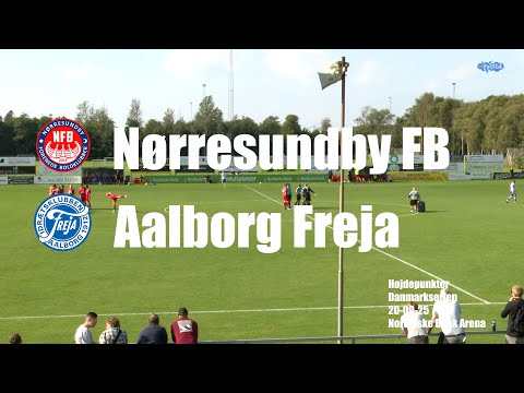 Nørresundby FB - Aalborg Freja - Højdepunkter - 20/9-2025