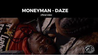 Moneyman - Daze (Official Video)