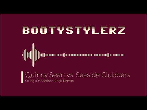 Quincy Sean vs. Seaside Clubbers - String (Dancefloor Kingz Remix) [HQ] [Hands up]