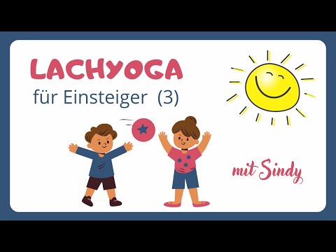 Lachyoga für Einsteiger Teil 3