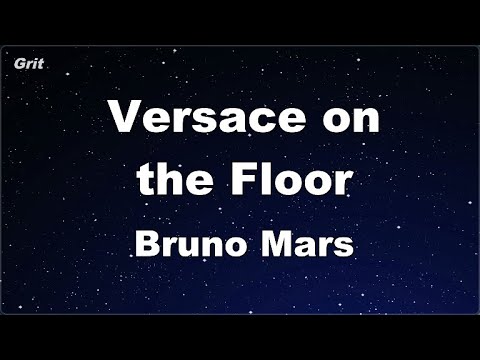 Karaoke♬ Versace on the Floor - Bruno Mars 【No Guide Melody】 Instrumental