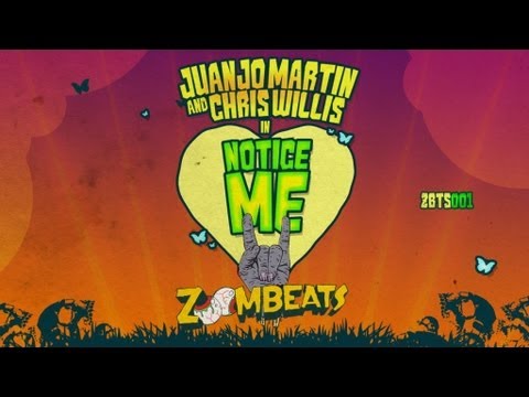 Juanjo Martin & Chris Willis - Notice Me (Original Mix)