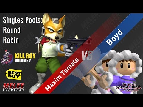 Kill Roy 2 - Maxim Tomato (Fox) vs. Boyd (Ice Climbers) - SSBM - Singles Pools, RR