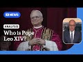 What Do We Know About Pope Leo XIV ABC NEWS
